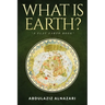 What is Earth?: A Flat Earth Book