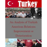 An Analysis of Turkish American Relations: Improvement or Deterioration