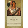 Second Seminole War and the Limits of American Aggression