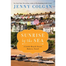Sunrise by the Sea: A Little Beach Street Bakery Novel