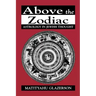 Above the Zodiac: Astrology in Jewish Thought