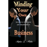 Minding Your Own Business: Secrets to Overcome Job Dissatisfaction