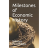 Milestones of Economic History