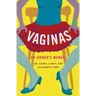 Vaginas: An Owner's Manual