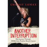 Another Interruption: My Journey Through HER2neu Positive Breast Cancer