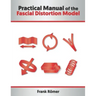 Practical Manual of the Fascial Distortion Model