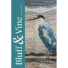Bluff & Vine: Issue Six: A Literary Review