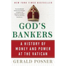 God's Bankers: A History of Money and Power at the Vatican