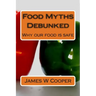 Food Myths Debunked: Why our food is safe