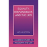 Equality, Responsibility, and the Law