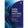Learning Analytics Goes to School: A Collaborative Approach to Improving Education