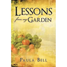 Lessons From My Garden