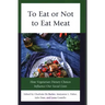 To Eat or Not to Eat Meat: How Vegetarian Dietary Choices Influence Our Social Lives