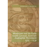 Mysticism and the Early South German - Austrian Anabaptist Movement 1525 - 1531