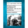 A History of the Constitution of Minnesota: With the First Verified Text.