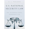 U.S. National Security Law: An International Perspective