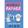 Would You Rather Game Book For Kids: 200 Funny Questions for Children And Parents (100 pages 6x9)