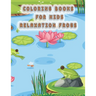 coloring books for kids relaxation frogs: frog coloring book for kids
