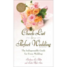 Check List for a Perfect Wedding, 6th Edition: The Indispensible Guide for Every Wedding