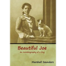 Beautiful Joe: An Autobiography of a Dog