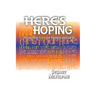 Here's Hoping: Recovering Hope for Heaven and Earth