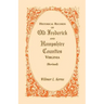 Historical Records of Old Frederick and Hampshire Counties, Virginia (Revised)