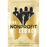 The Nonprofit Legacy: A Compilation of Women Nonprofit Executives