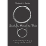 Such a Mind as This: A Biblical-Theological Study of Thinking in the Old Testament