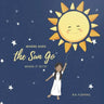 Where Does the Sun Go When It Sets?: Kids Rhyming Bedtime Story