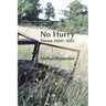 No Hurry: Poems 2000-2012