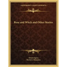 Rose and Witch and Other Stories