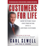 Customers for Life: How to Turn That One-Time Buyer Into a Lifetime Customer