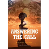 Answering The Call: Live Free, Die Well - A Gold Star Father's Memoir of an American Hero
