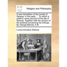 A New Translation of the Morals of Seneca: In Five Parts. ... to Which Is Prefix'd, Some Account of the Life of Seneca. Together with the Opinion of t