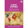 Comic Empires: Imperialism in Cartoons, Caricature, and Satirical Art