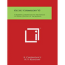Occult Cosmogony V3: A Modern Commentary to the Stanzas of Dzyan, Descent of the Monads
