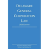 Delaware General Corporation Law; 2020 Edition