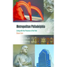 Metropolitan Philadelphia: Living with the Presence of the Past