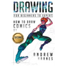 Drawing: How to Draw Comics, For Beginners to Expert