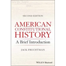 American Constitutional History: A Brief Introduction
