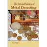 The Art and Science of Metal Detecting