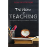 The Heart of Teaching