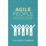 Agile People: A Radical Approach for HR & Managers (That Leads to Motivated Employees)