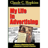 My Life In Advertising - Masters of Marketing Secrets: A Copywriter's Journey to Success