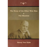 The Story of the Other Wise Man and The Mansion