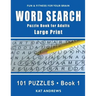 Word Search Puzzle Book for Adults: Large Print 101 Puzzles - Book 1