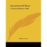 San Antonio De Bexar: A Guide And History (1890)