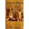 Answers Within: How to use your inner voice for wisdom, spirituality and psychic awareness