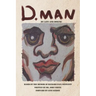 D. Man: My Life and Boxing: Based on a Memoir by Richard Paul Westcott