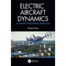 Electric Aircraft Dynamics: A Systems Engineering Approach